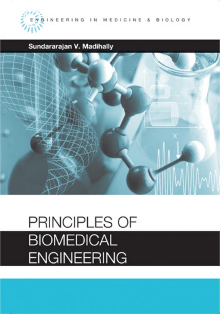 Principles of Biomedical Engineering (Engineering in Medicine & Biology)