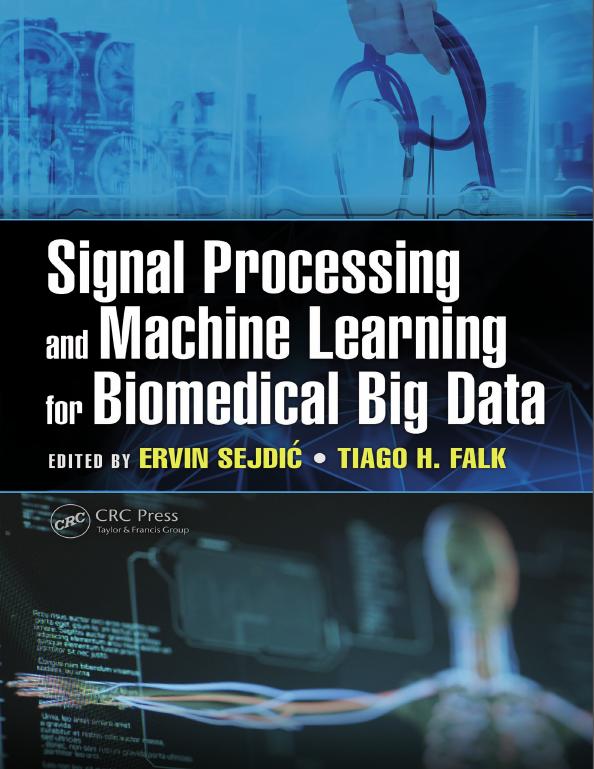 Signal Processing and Machine Learning for Biomedical Big Data