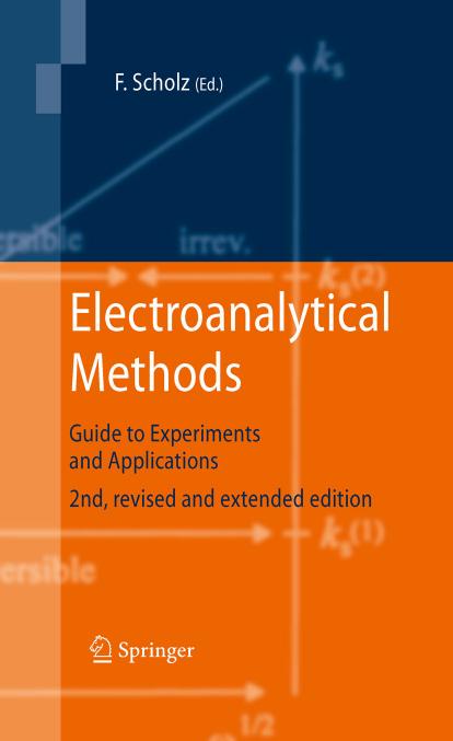 Electroanalytical Methods Guide to Experiments and Applications 2010