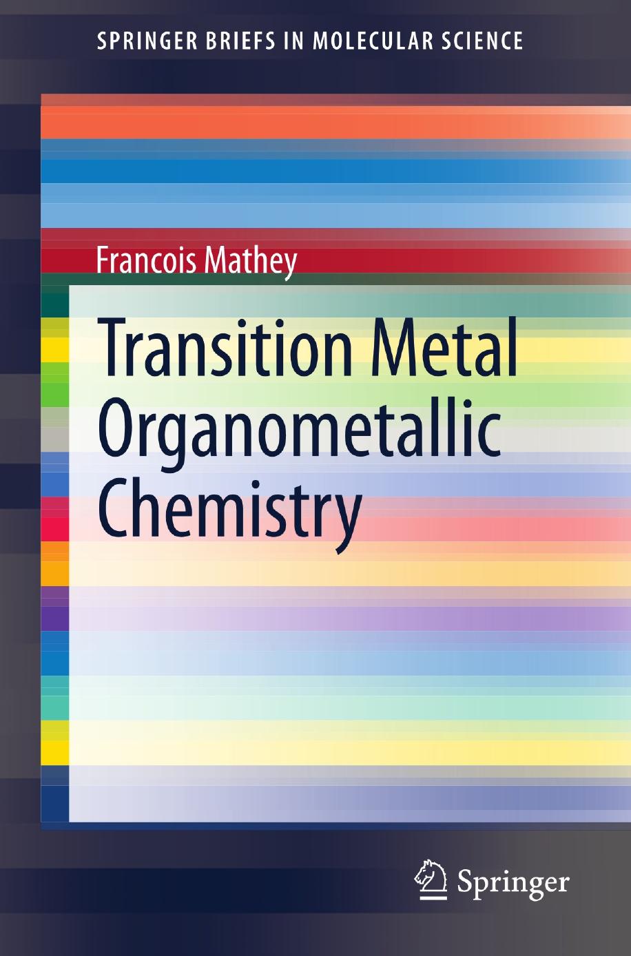 Transition Metal Organometallic Chemistry 2013
