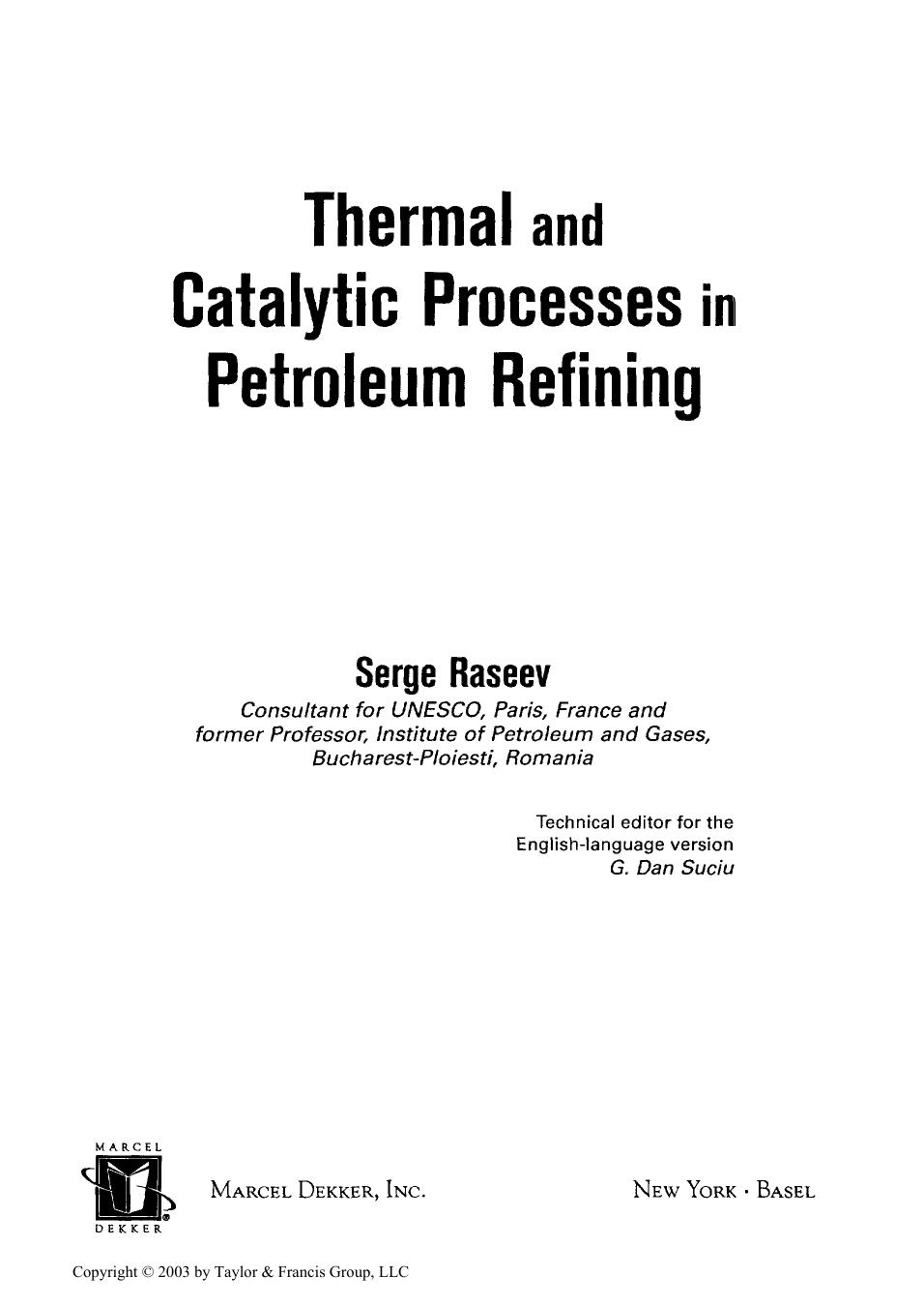 Thermal and Catalytic Processes in Petroleum Refining 2003