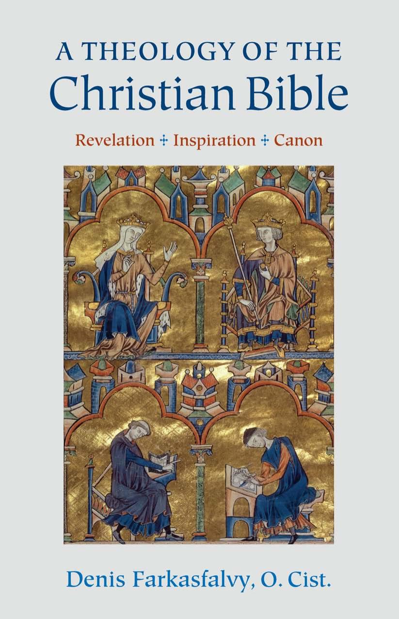 A Theology of the Christian Bible Revelation – Inspiration – Canon 2018
