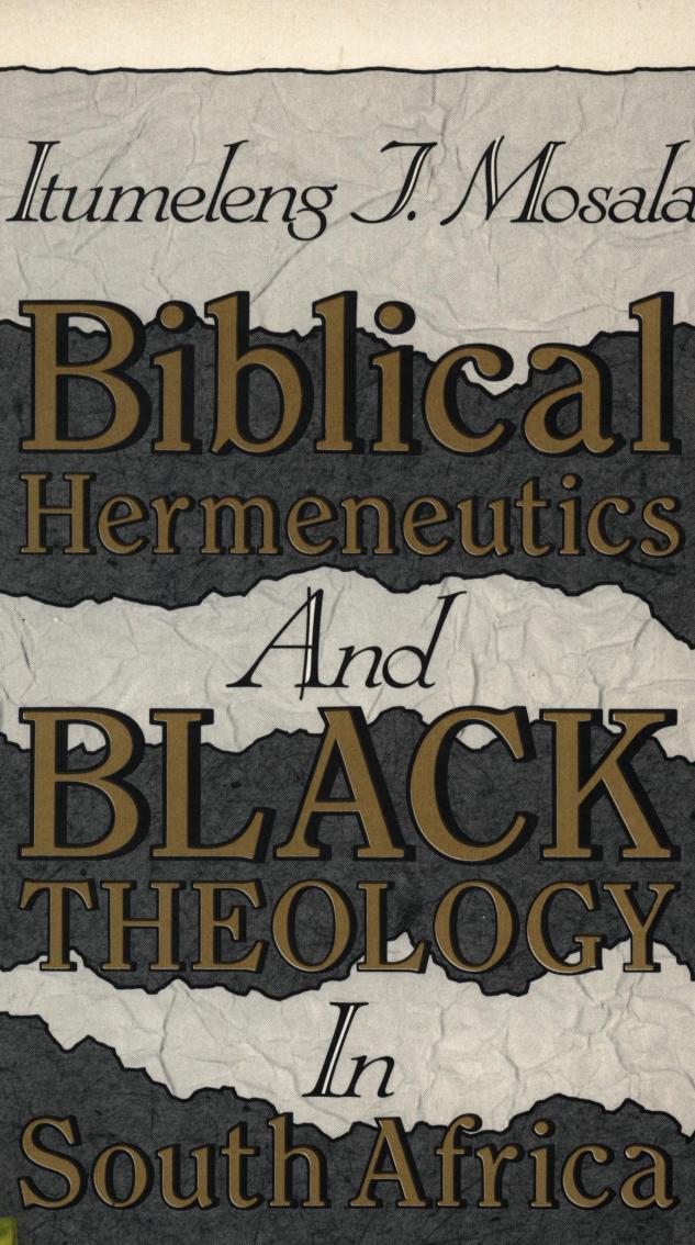 Biblical hermeneutics and black theology in South Africa 2009
