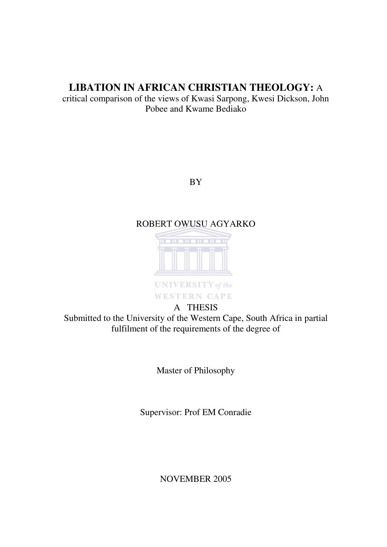 LIBATION IN AFRICA CHRISTIAN THEOLOGY:  A critical comparision of the views of Kwasi Sarpong, Kwesi Dickson, John Pobee and Kw