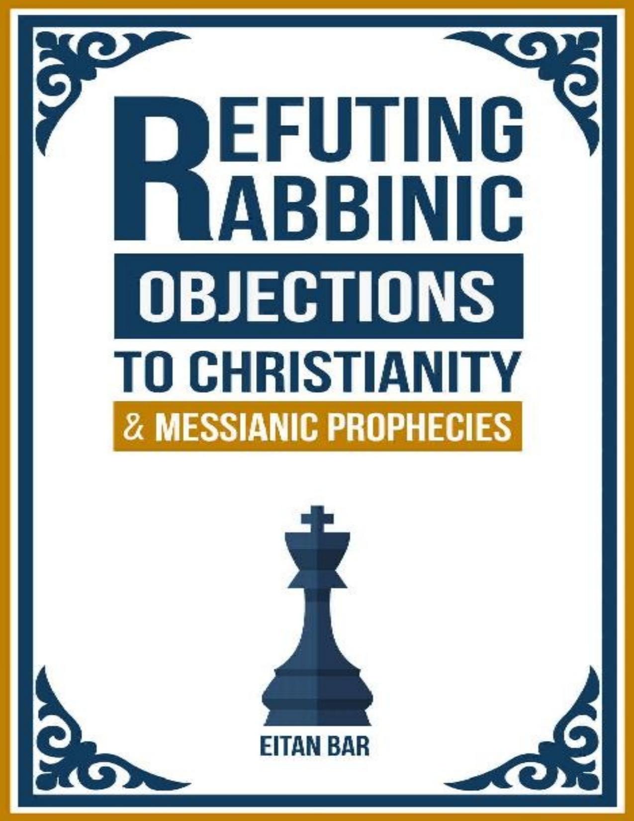 Refuting Rabbinic Objections to Christianity \& Messianic Prophecies - PDFDrive.com