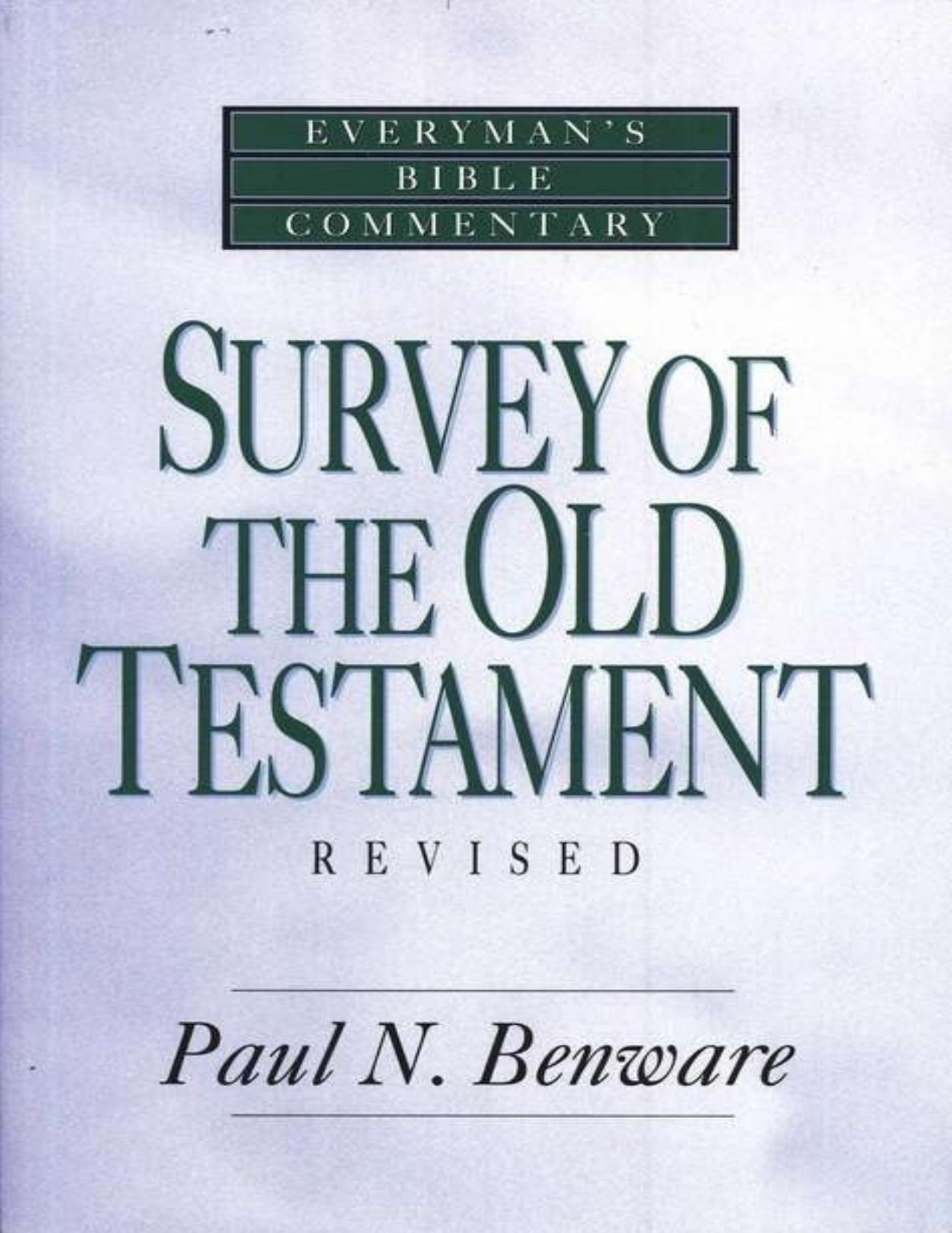 Survey of the Old Testament \(Everyman\'s Bible Commentary\) - PDFDrive.com