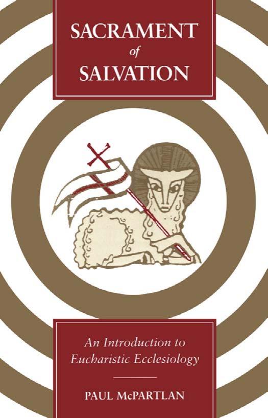 Sacrament of Salvation: An Introduction to Eucharistic Ecclesiology