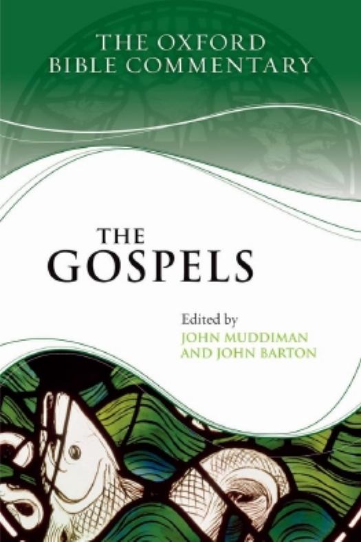 The Gospels (Oxford Bible Commentary) 2010