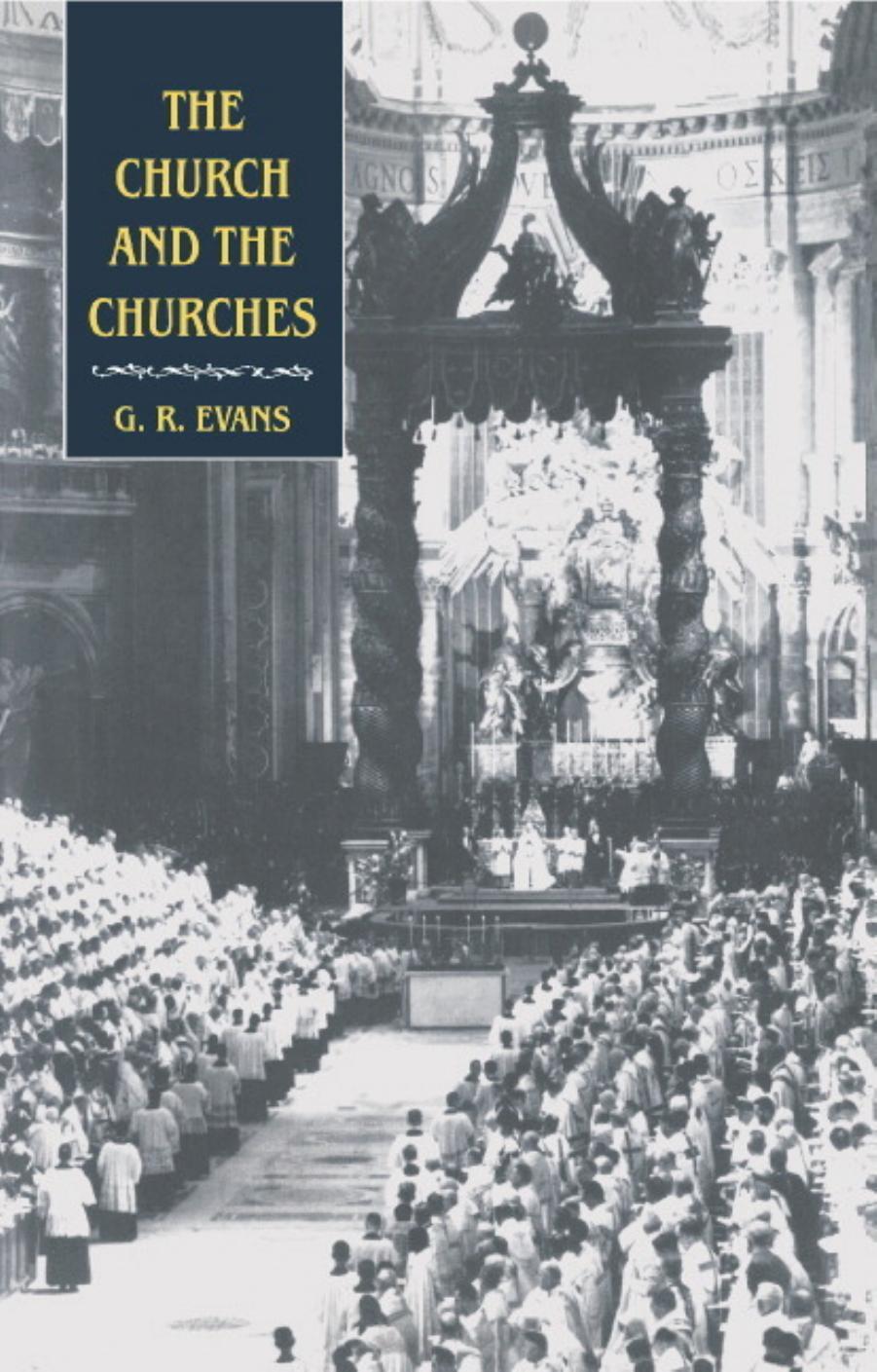 The Church and the Churches: Toward an Ecumenical Ecclesiology