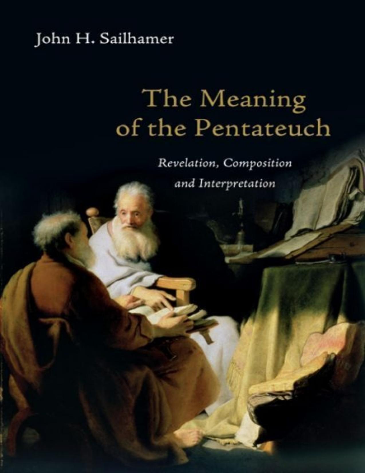 The Meaning of the Pentateuch Revelation, Composition and Interpretation - PDFDrive.com
