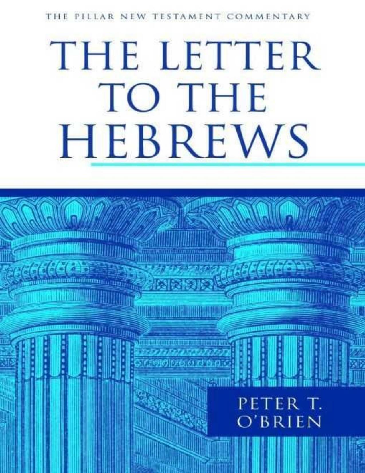 The Letter to the Hebrews \(Pillar New Testament Commentary\) - PDFDrive.com