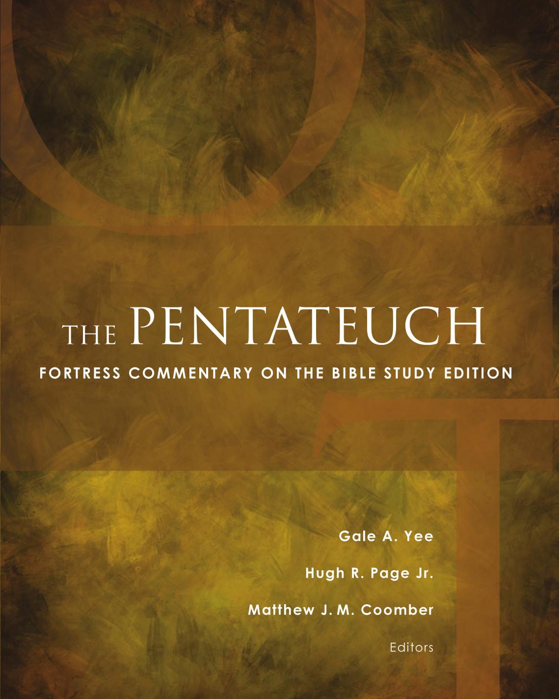 The Pentateuch Fortress Commentary on the Bible Study Edition 2015