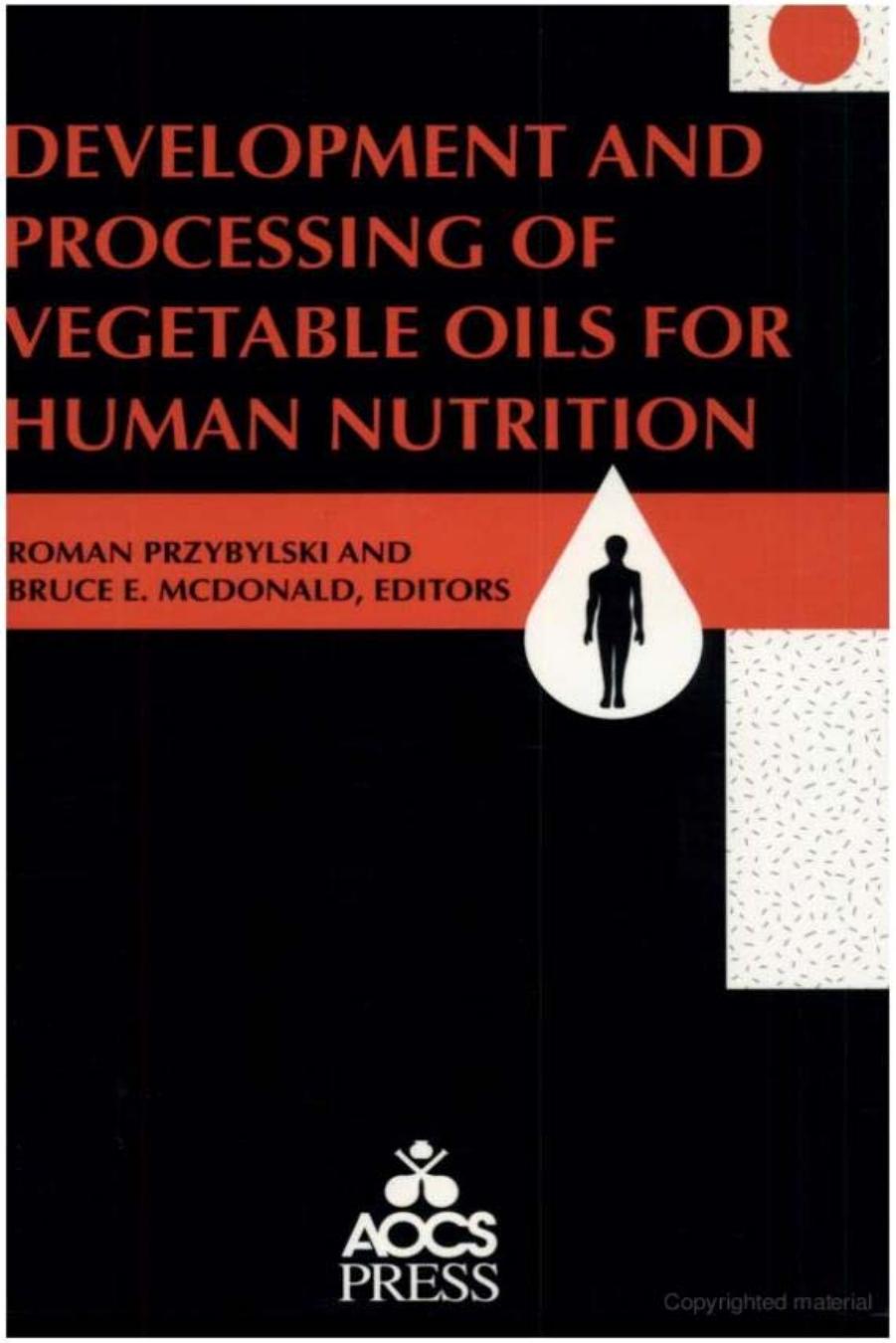 Development and Processing of Vegetable Oils for Human Nutrition