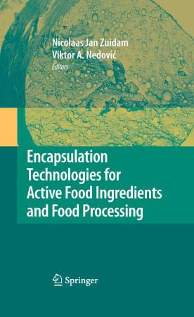 Encapsulation Technologies for Active Food Ingredients and Food Processing 2010