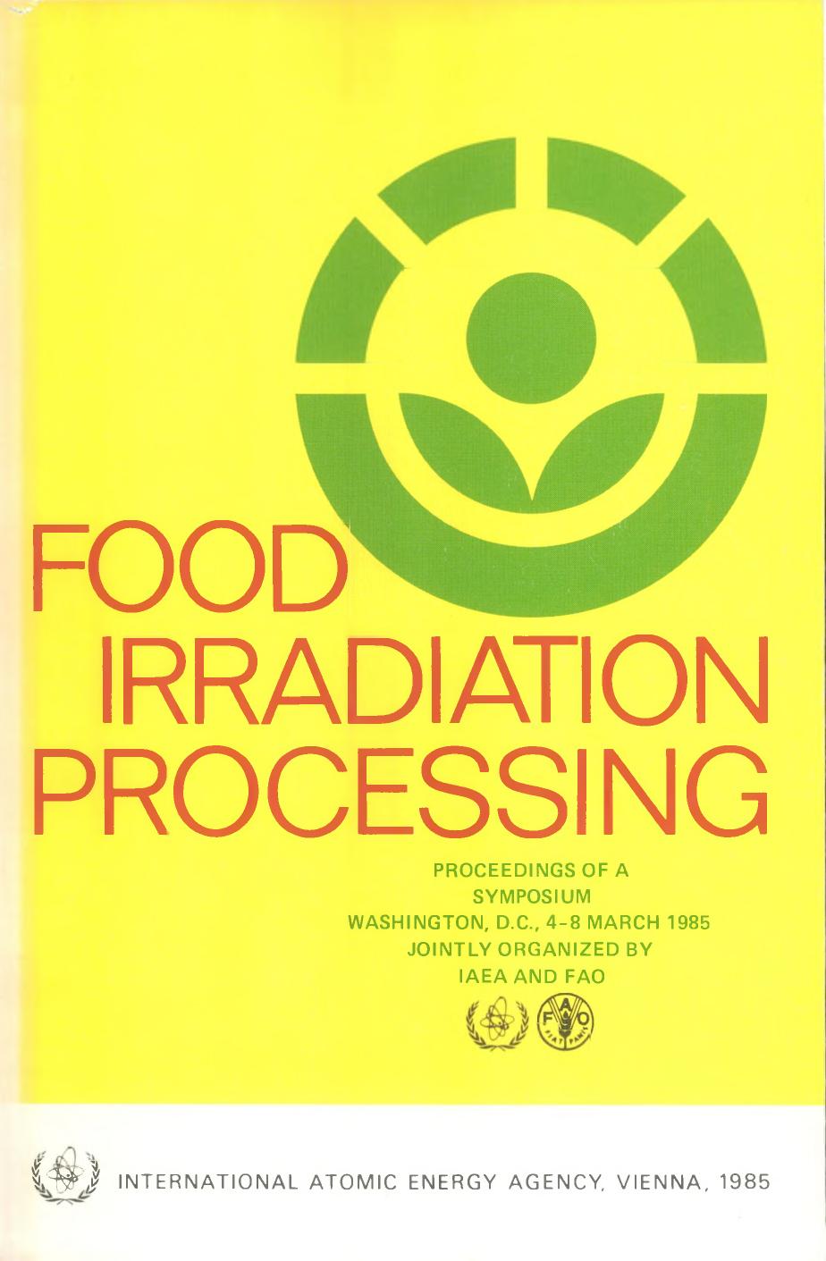 FOOD IRRADIATION PROCESSING 1985