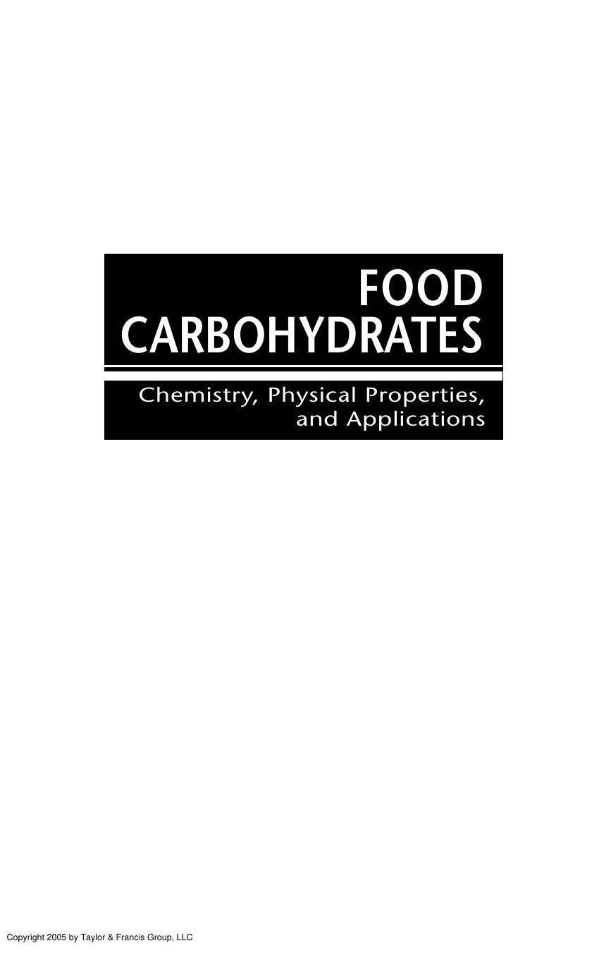 FOOD CARBOHYDRATES Chemistry, Physical Properties, and Applications
