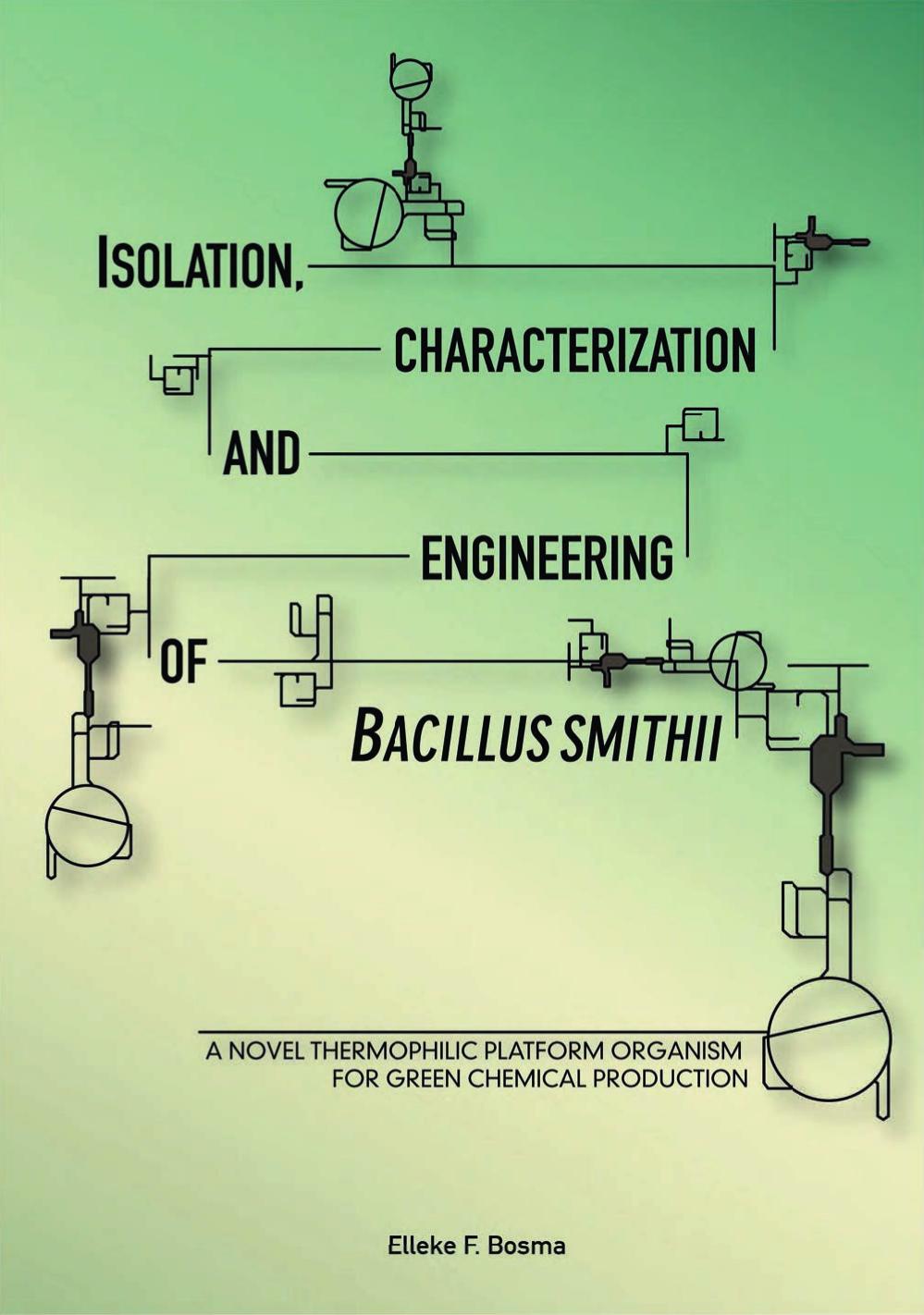 Isolation, characterization and engineering of Bacillus smithii 2015