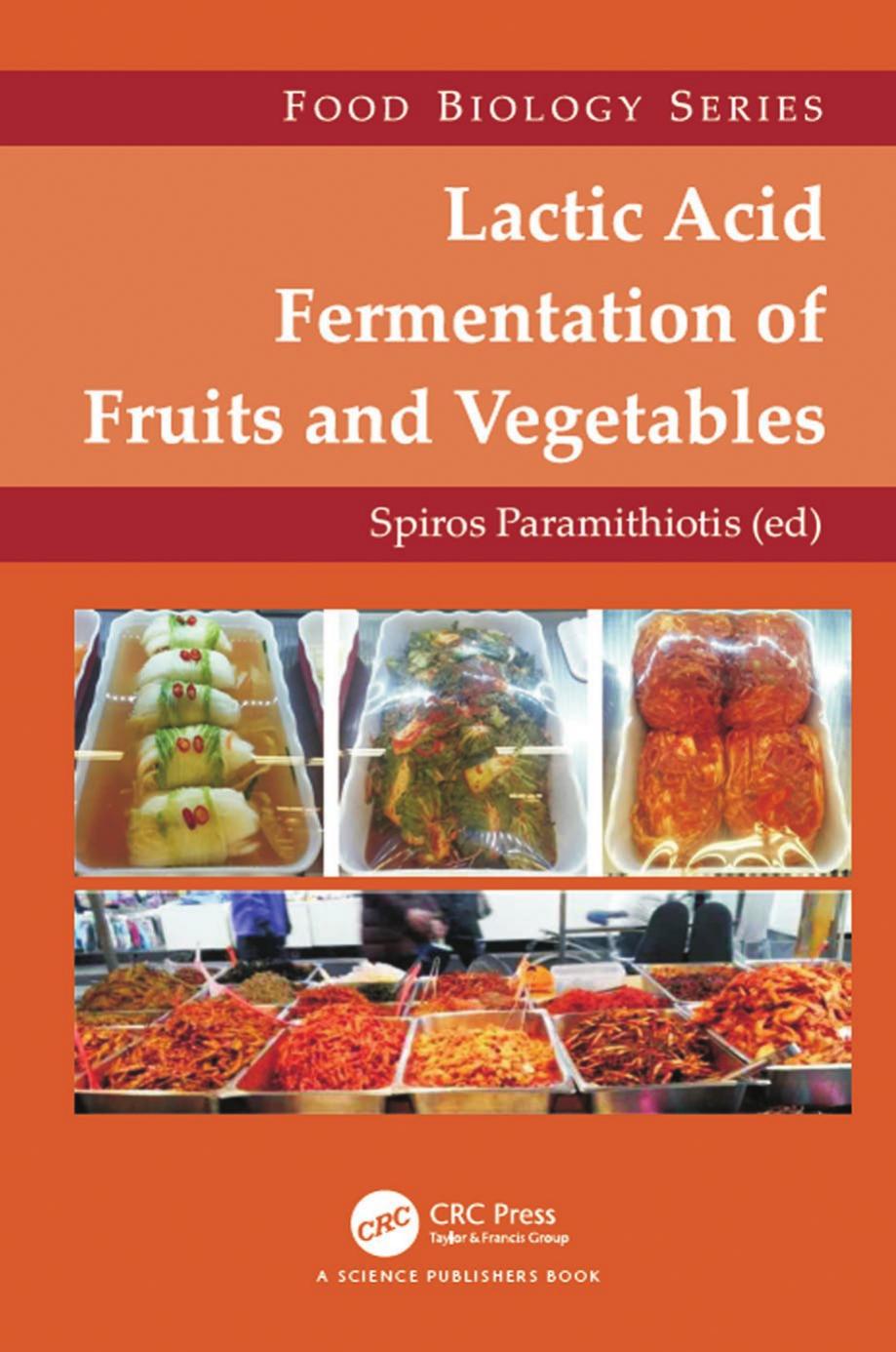 Lactic Acid Fermentation of Fruits and Vegetables