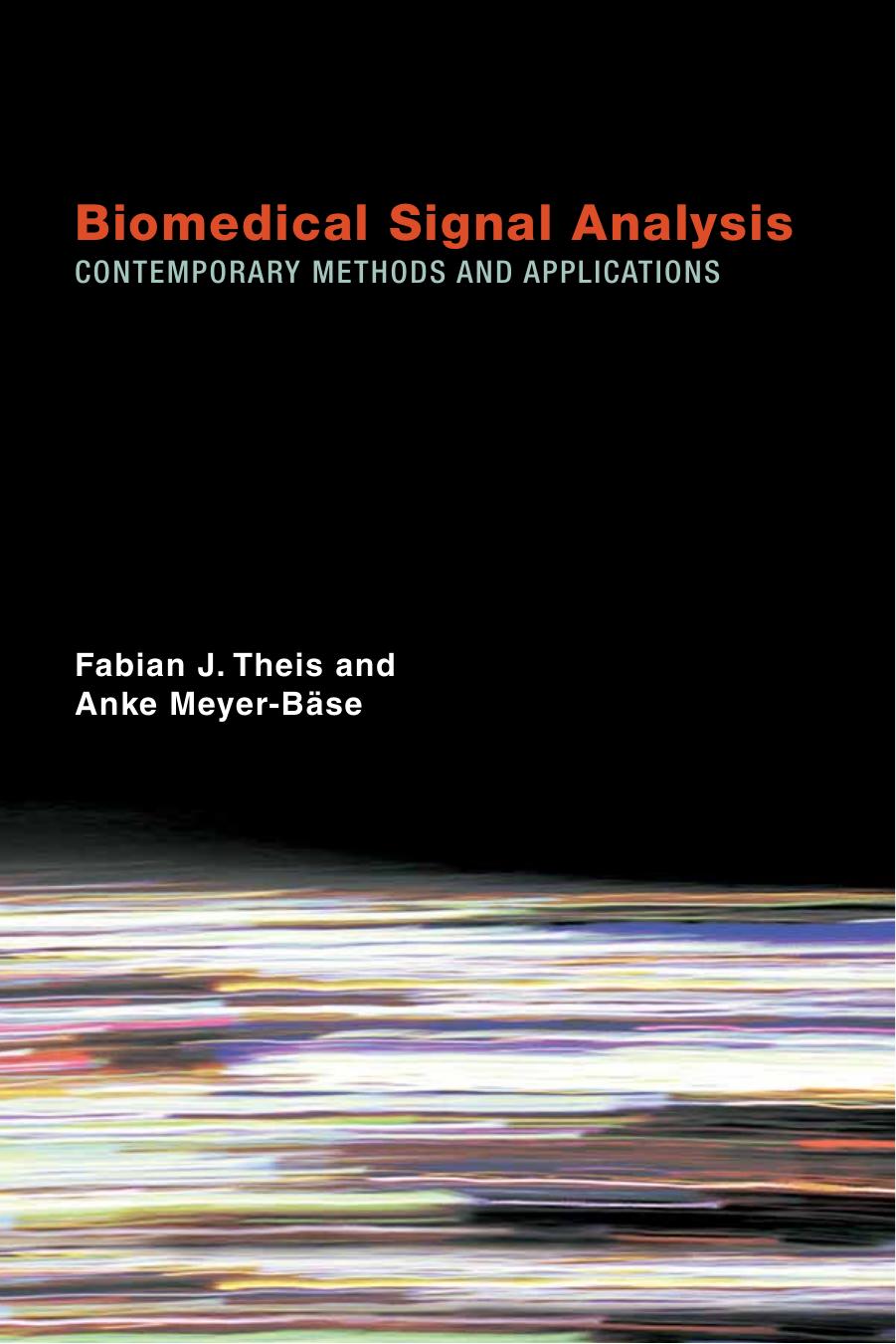 Biomedical Signal Analysis: Contemporary  Methods and Applications