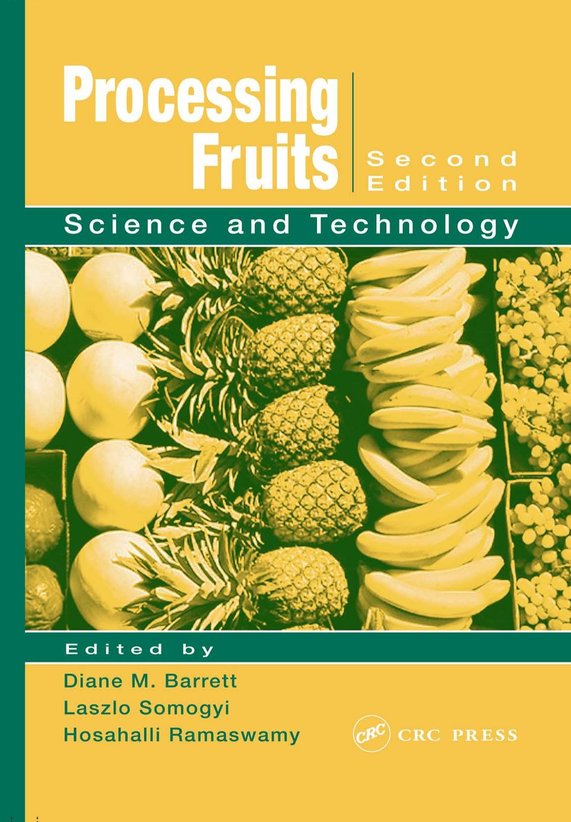 Processing Fruits Science and Technology 2005