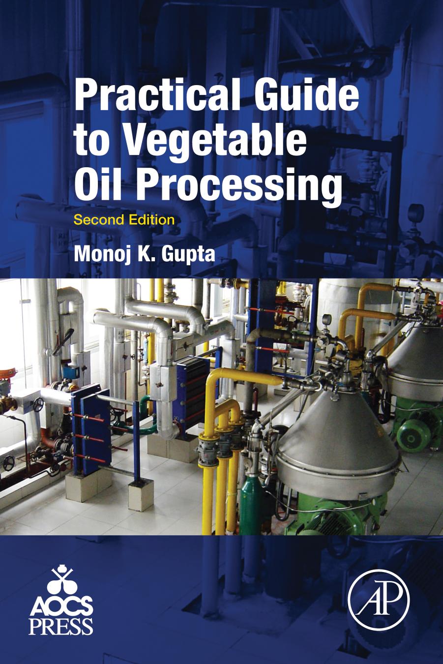 Practical Guide to Vegetable Oil Processing