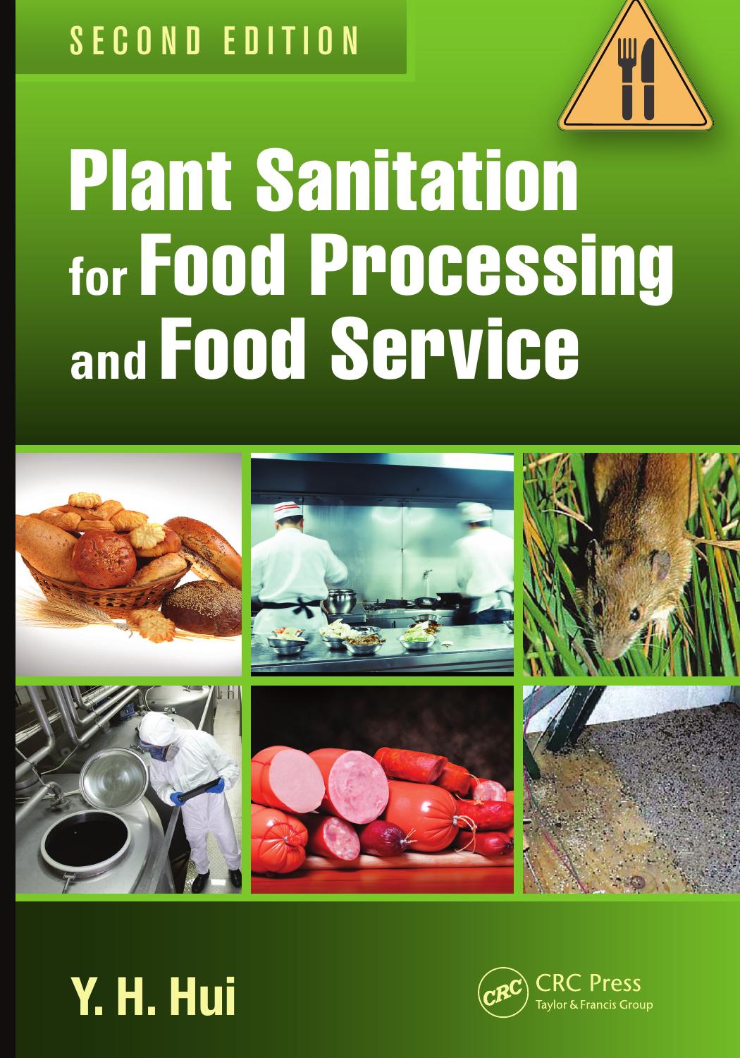 Plant Sanitation for Food Processing and Food Service, Second Edition
