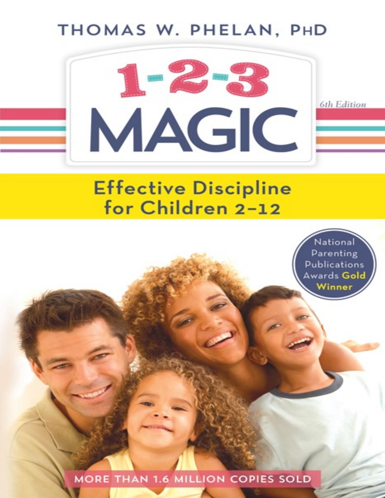 1-2-3 Magic: 3-Step Discipline for Calm, Effective, and Happy Parenting - PDFDrive.com