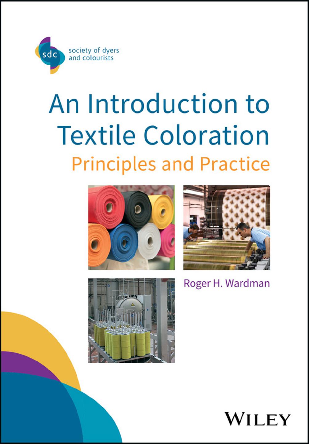 An Introduction to Textile Coloration: Principles and Practice