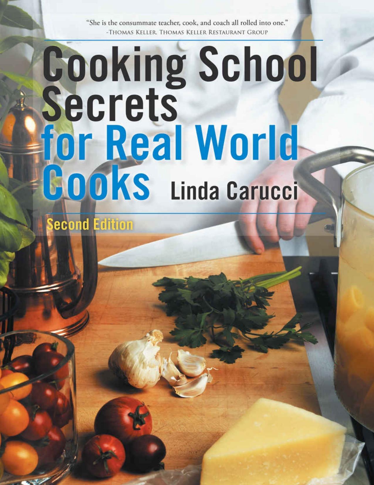 Cooking School Secrets for Real World Cooks - PDFDrive.com