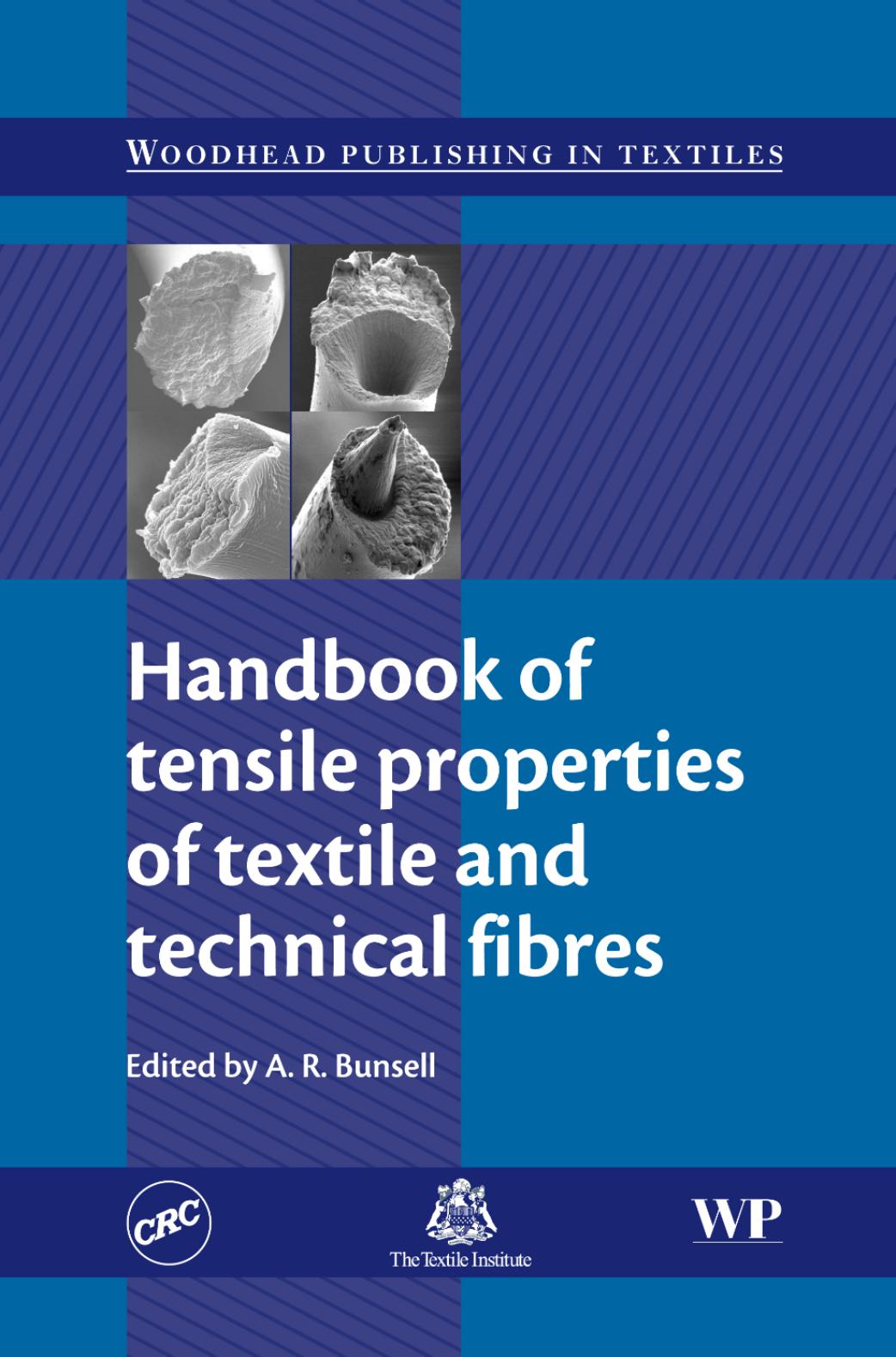 Handbook of Tensile Properties of Textile and Technical Fibres (Woodhead Publishing Series in Textiles) 2009