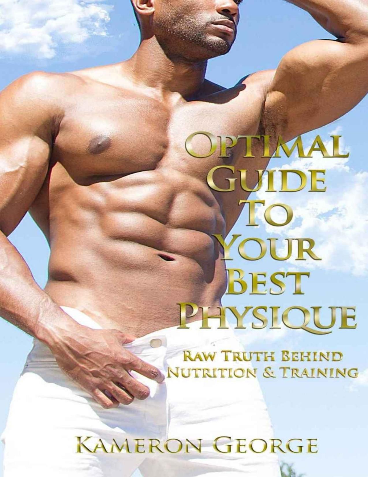 Nutrition Book, How to Gain Muscle, Weight Training, How to Lose Weight, Diet book, Protein Diet Optimal Guide To Your Best Physique: Raw Truth Behind Nutrition \& Training - PDFDrive.com