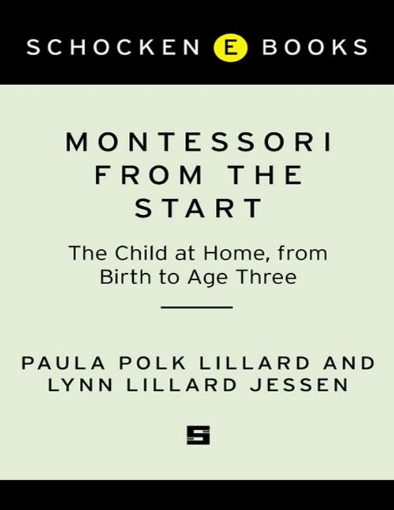 Montessori from the Start: The Child at Home, from Birth to Age Three - PDFDrive.com
