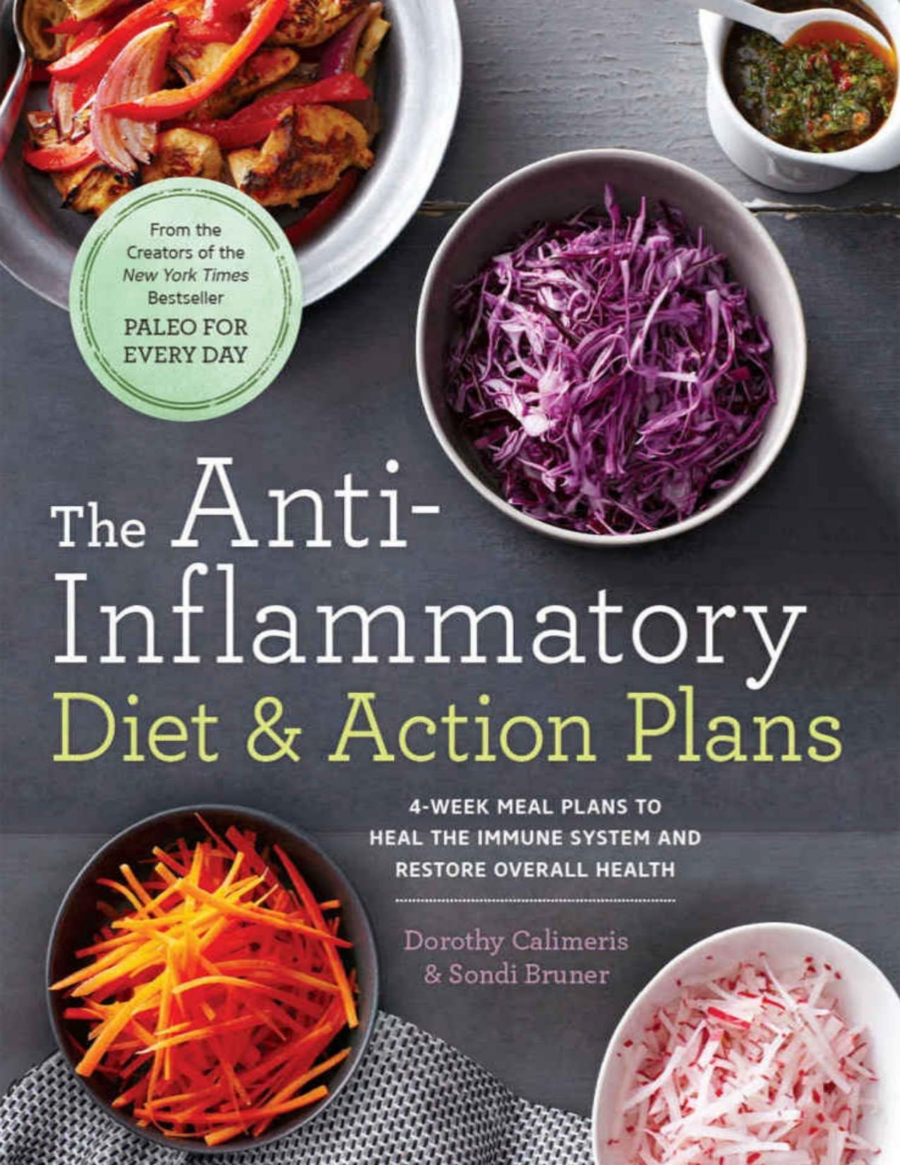 The anti-inflammatory diet \& action plans : 4-week meal plans to heal the immune system and restore overall health - PDFDrive.com