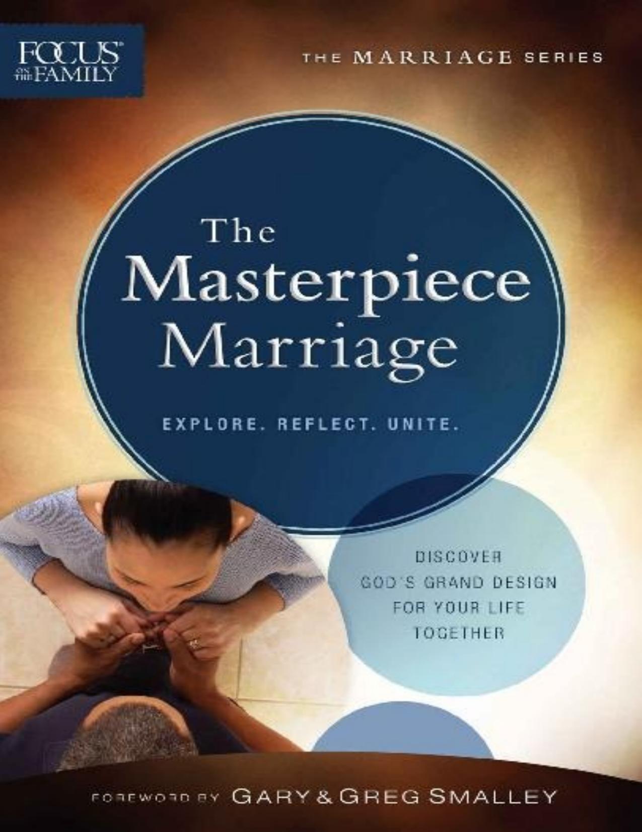 The Masterpiece Marriage \(Focus on the Family Marriage Series\) - PDFDrive.com