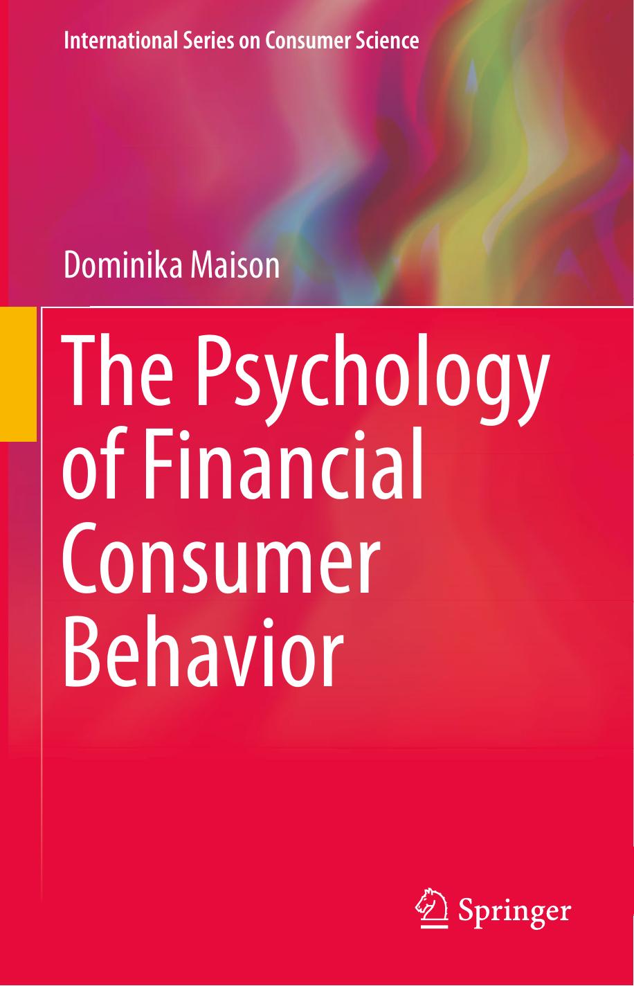 The Psychology of Financial Consumer Behavior 2019