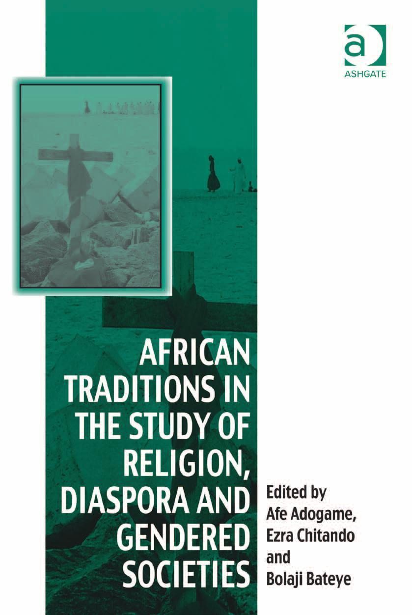 African Traditions in the Study of Religion, Diaspora and Gendered Societies