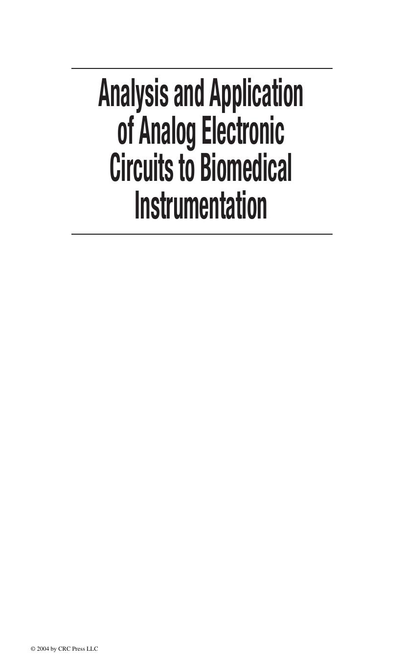 Analysis and Application of Analog Electronic Circuits to Biomedical Instrumentation *ISBN 0849321433*
