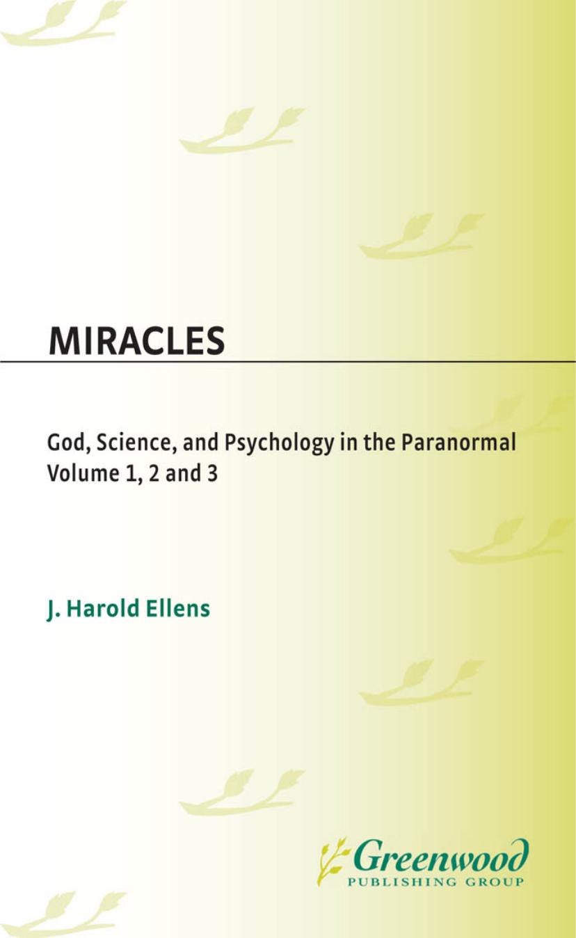 Miracles: God, Science, and Psychology in the Paranormal