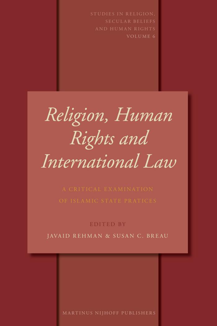 Religion, Human Rights and International Law (Studies in Religion, Secular Beliefs and Human Rights) 2007