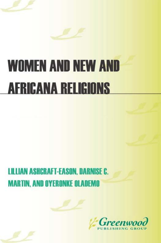 Women and New and Africana Religions (Women and Religion in the World)