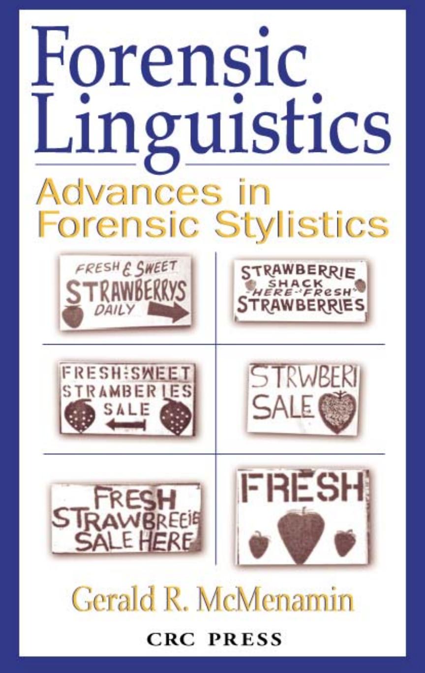 Forensic Linguistics: Advances in Forensic Stylistics