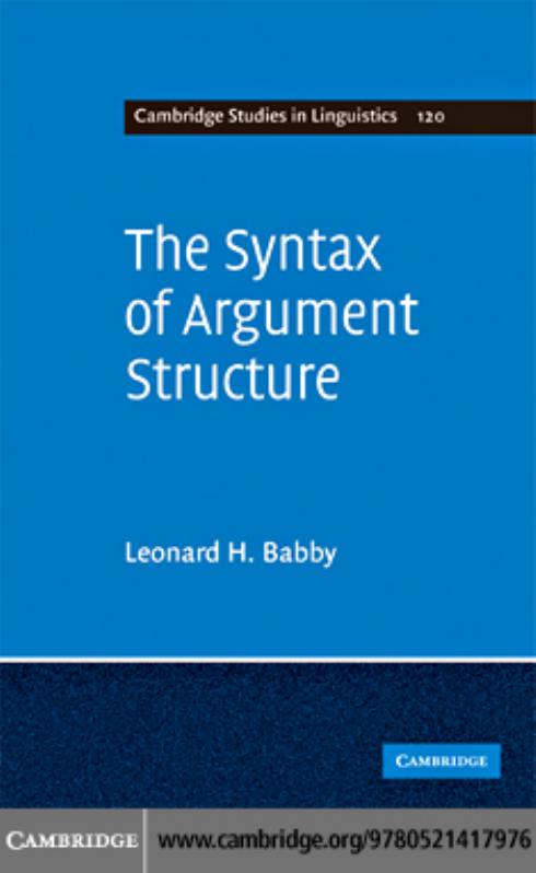 The Syntax of Argument Structure (Cambridge Studies in Linguistics)