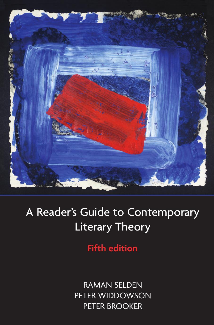 A Reader’s Guide to Contemporary Literary Theory 2005