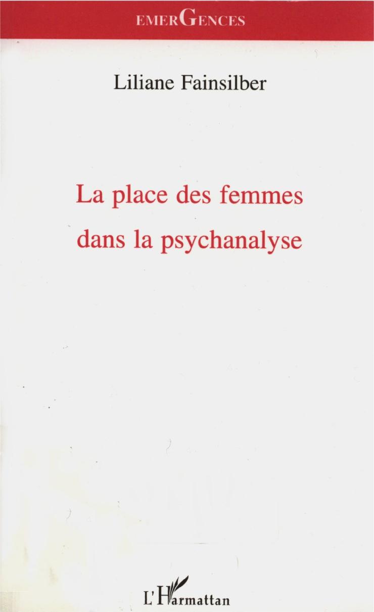 La place des femmes dans la psychanalyse 1999