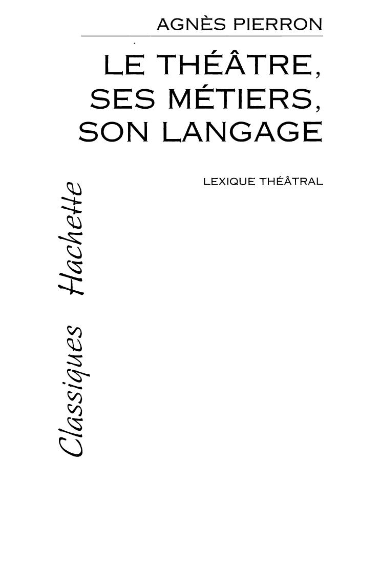 LE THÉÂTRE, SES MÉTIERS, SON LANGAGE 1994