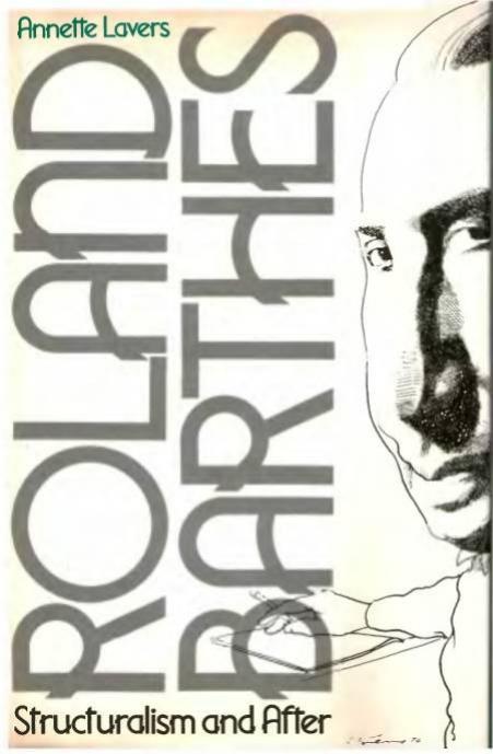 Roland Barthes, Structuralism and After 1982