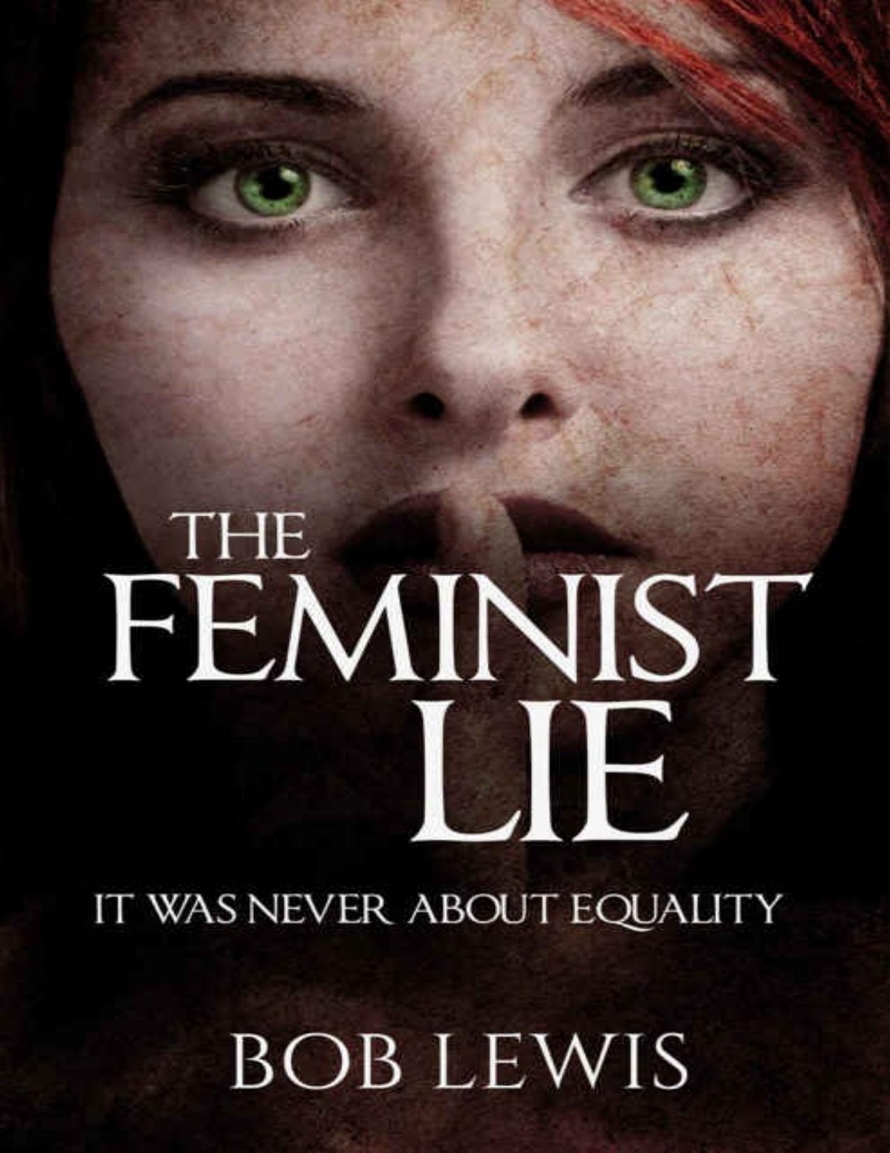 The Feminist Lie - It Was Never About Equality - PDFDrive.com