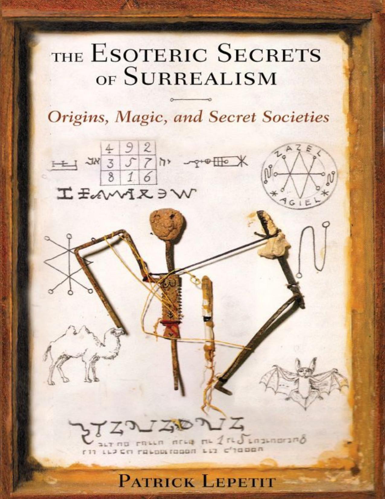 The Esoteric Secrets of Surrealism: Origins, Magic, and Secret Societies