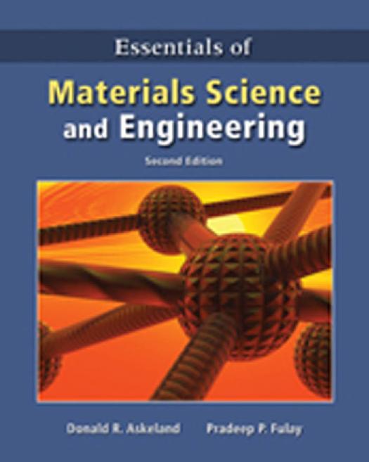 Essentials of Materials Science and Engineering, 2nd Edition