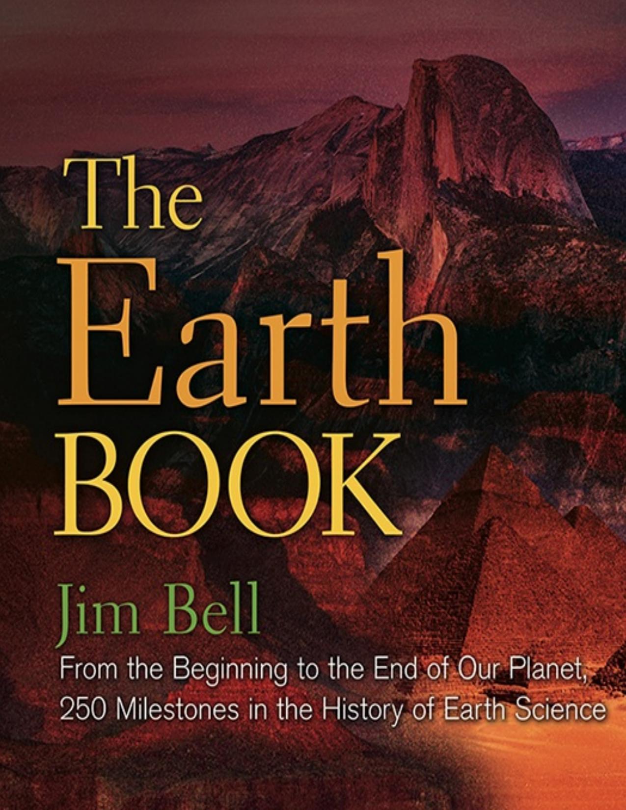 The Earth Book: From the Beginning to the End of Our Planet, 250 Milestones in the History of Earth Science - PDFDrive.com
